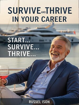 cover image of Survive and Thrive in Your Career